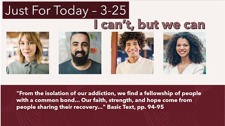 "Just for Today N A" Daily Meditation - I can't but we can - 3-25 #jft #jftguy #wedorecover