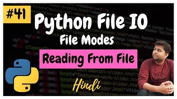 File Modes | Reading from files | Python Tutorial #41