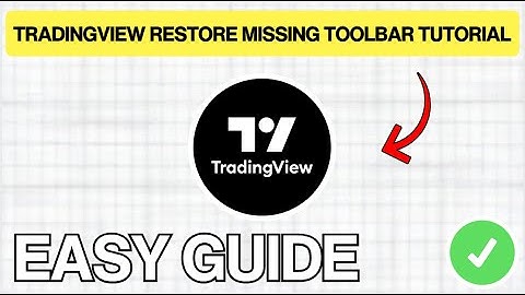 How To RESTORE Missing Toolbar In TradingView (EASY GUIDE) 2026