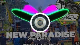 NEW PARADISE 'JINGLE BREWOG AUDIO YANG BANYAK DICARI VIRAL KARNAVAL 2023'