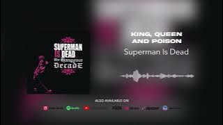 Superman Is Dead - King, Queen And Poison