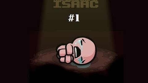WATCH ME SUCK! The Binding of Isaac run #1... (Let