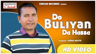 New Sabyacharak Song 2023 Do Buliyan Da Hassa Jaspal Mattu Chetak Records Presents