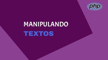 CONHEÇA AS FUNÇÕES DE STRING NO PHP