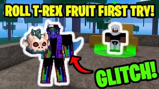 *GLITCH* HOW TO ROLL T-REX FRUIT IN BLOX FRUITS! screenshot 5
