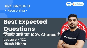Best Expected Questions | Lecture -122 | Reasoning | RRB Group D | wifistudy | Hitesh Sir