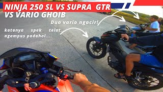 Ninja 250sl vs Supra Gtr Spek 500 vs 2 Vario Ghoib