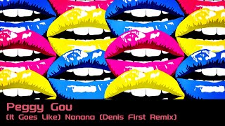 Peggy Gou - (It Goes Like) Nanana (Denis First Remix)