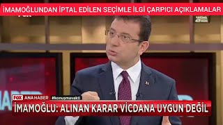 SON DAKİKA!! İMAMOĞLU FOX TV 'YE İPTAL EDİLEN SEÇİMLE İLGİLİ ÇOK NET KONUŞTU