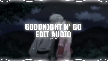 goodnight n go - ariana grande (edit audio)