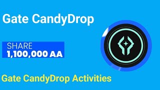 Candydrop Arai Aa Trade Invite To Share 1,100,000 Aa And Gate Candydrop Activities