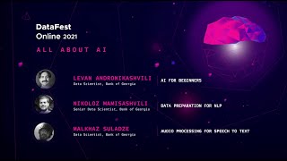 Levan, Nikoloz & Makho - AI for beginners, Audio Processing, and Data Preparation for NLP.