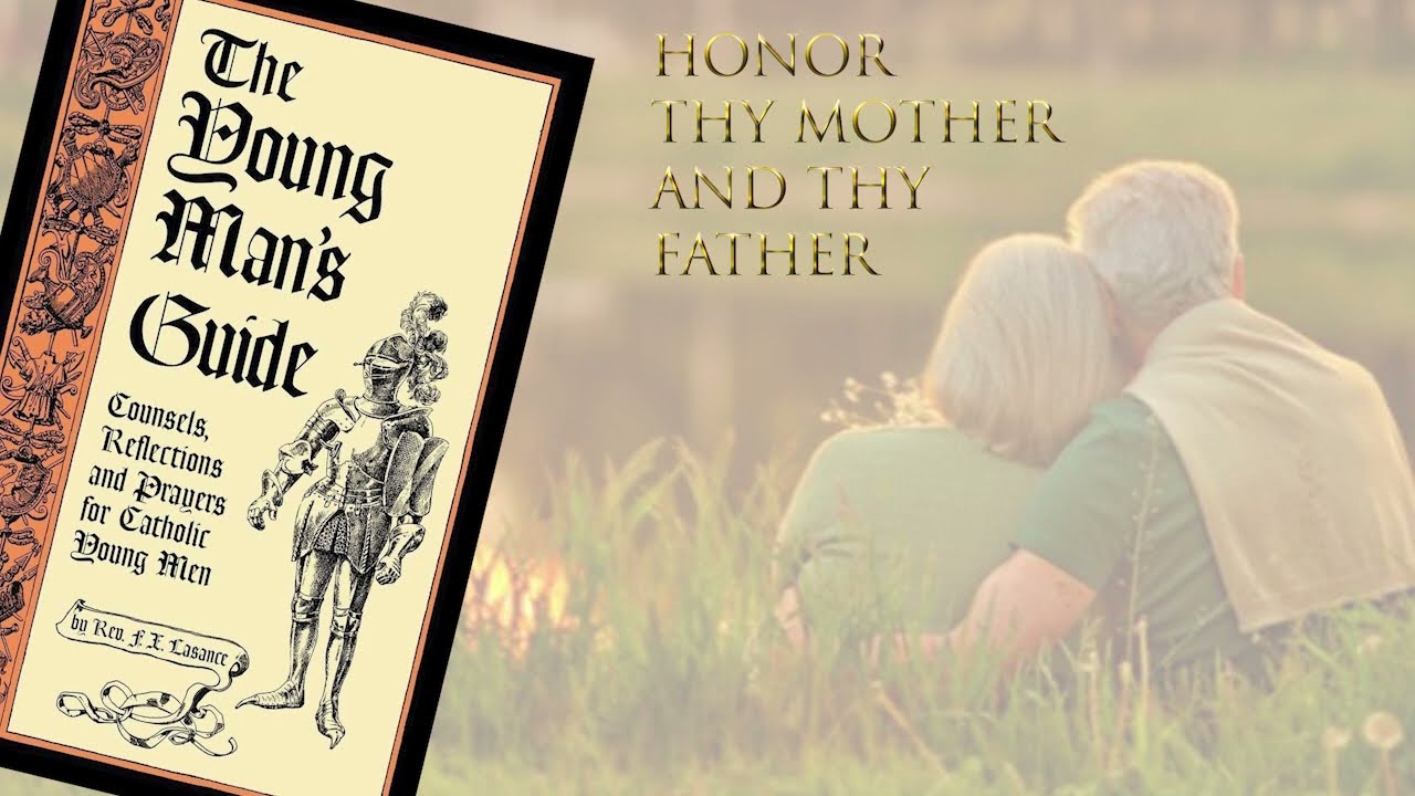 Young Man's Guide: Honor thy Father and thy Mother