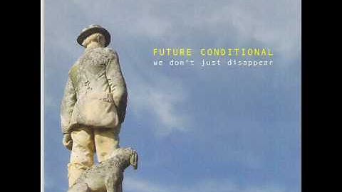 FUTURE CONDITIONAL - Crying