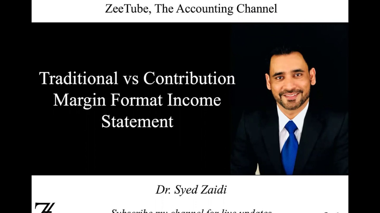 Traditional Format Vs Contribution Margin Format Income Statements Traditional Format Vs Contribution Margin Format Income Statements