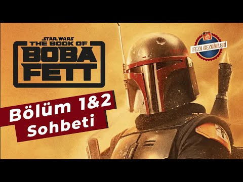 The Book of Boba Fett 1. ve 2. Bölüm Spoiler'lı İnceleme | Star Wars Sohbeti