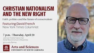 David French on Christian Nationalism and the New Right: The 2023 Barnes Symposium