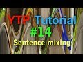 YTP Tutorial #14 - Basic Sentence Mixing