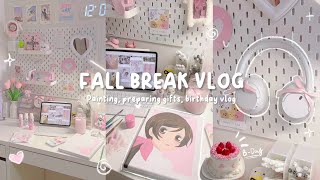 Spending fall break painting ⋆𐙚₊˚⊹♡ making my friends gifts, aesthetic birthday vlog and more! 🎀
