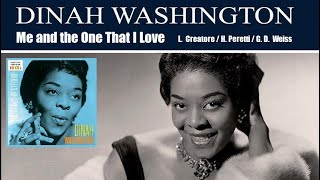 Me and the One That I Love – Dinah Washington