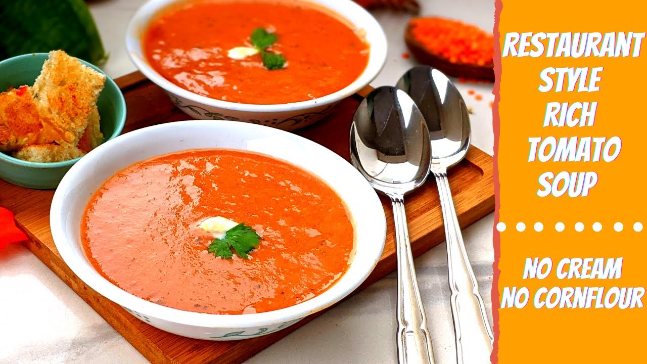 Restaurant Style BEST Tomato Soup Recipe ! No Cream No Cornflour | टमाटर का सूप | Special Menu