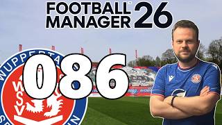 Zusammen aus´m Tal 🔴🔵 FM26 WUPPERTALER SV #086 ⚽ [ Deutsch / Gameplay ]