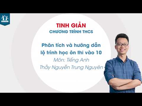 Video Phân tích và hướng dẫn lộ trình ôn thi vào 10 - Tiếng... - YouTube