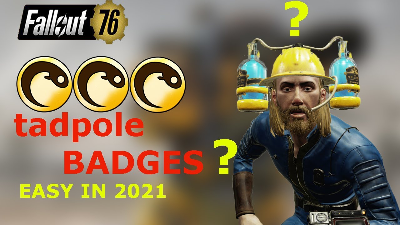 Fallout 76 How to do the tadpole badges in 2021 (NEW) - YouTube