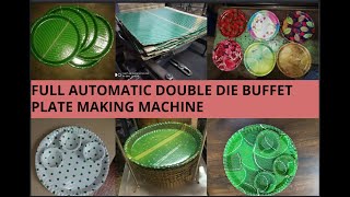 Full Automatic Double Die Buffet Paper Plate Making Machine call 9718179700
