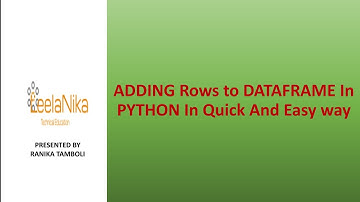 Adding New Row or Multiple Rows to DATAFRAME ,Use Of loc() &iloc() Functions