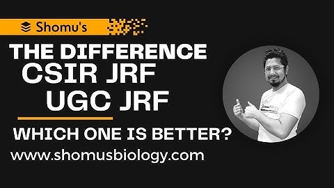 What is the difference between CSIR JRF and UGC JRF | Which one is better?
