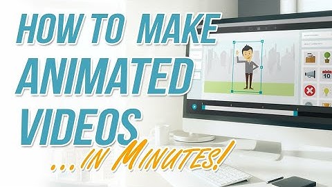 how to make animated videos