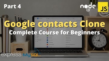 Create Google Contacts Clone with HTML5, CSS3, Javascript, Node.js, Express.js and MySQL | Part 4