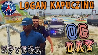 LOGAN KAPUCZINO - S7:E62 OG DAY