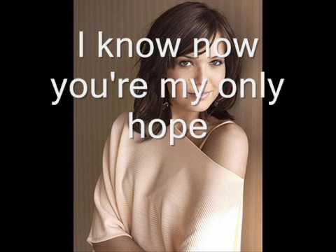 Only Hope- Mandy Moore (HQ) With Lyrics! A Walk To...