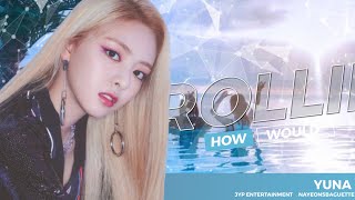 How ITZY Would Sing ROLLIN by BRAVEGIRLS