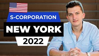 How To Start an S Corporation In New York - Step By Step Guide (2022)
