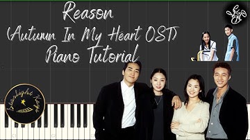 Reason - (Autumn In My Heart OST) Piano Tutorial