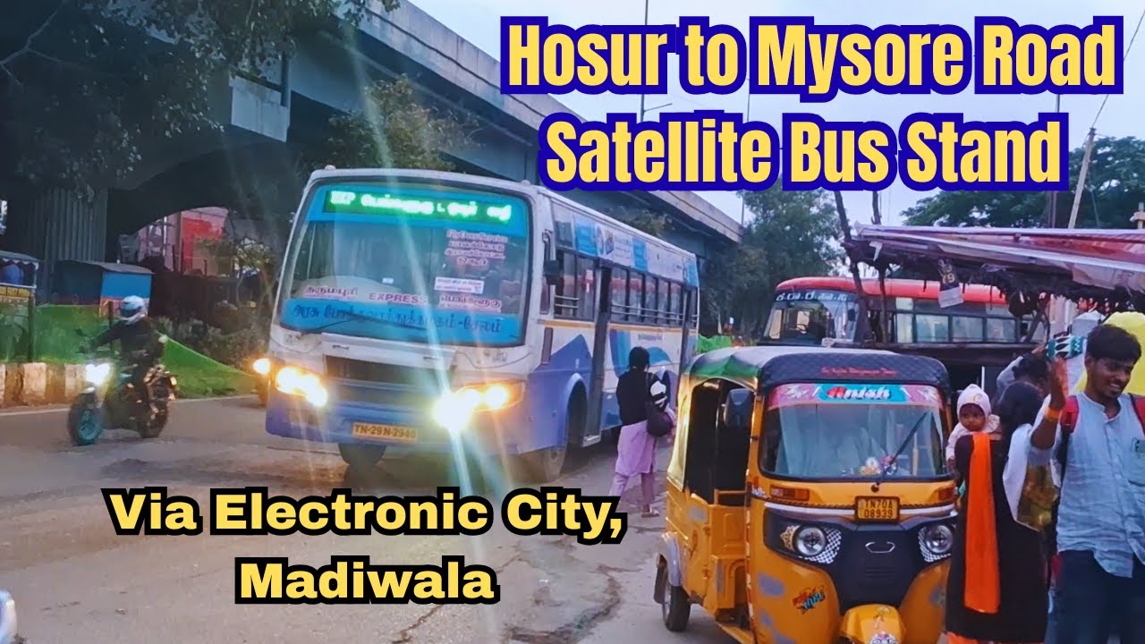 Hosur to Mysore Road Satellite Bus Stand Trip | TNSTC Bus Travel Via