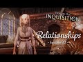 Relationships  dragon age inquisition  immersive lets play  episode 30