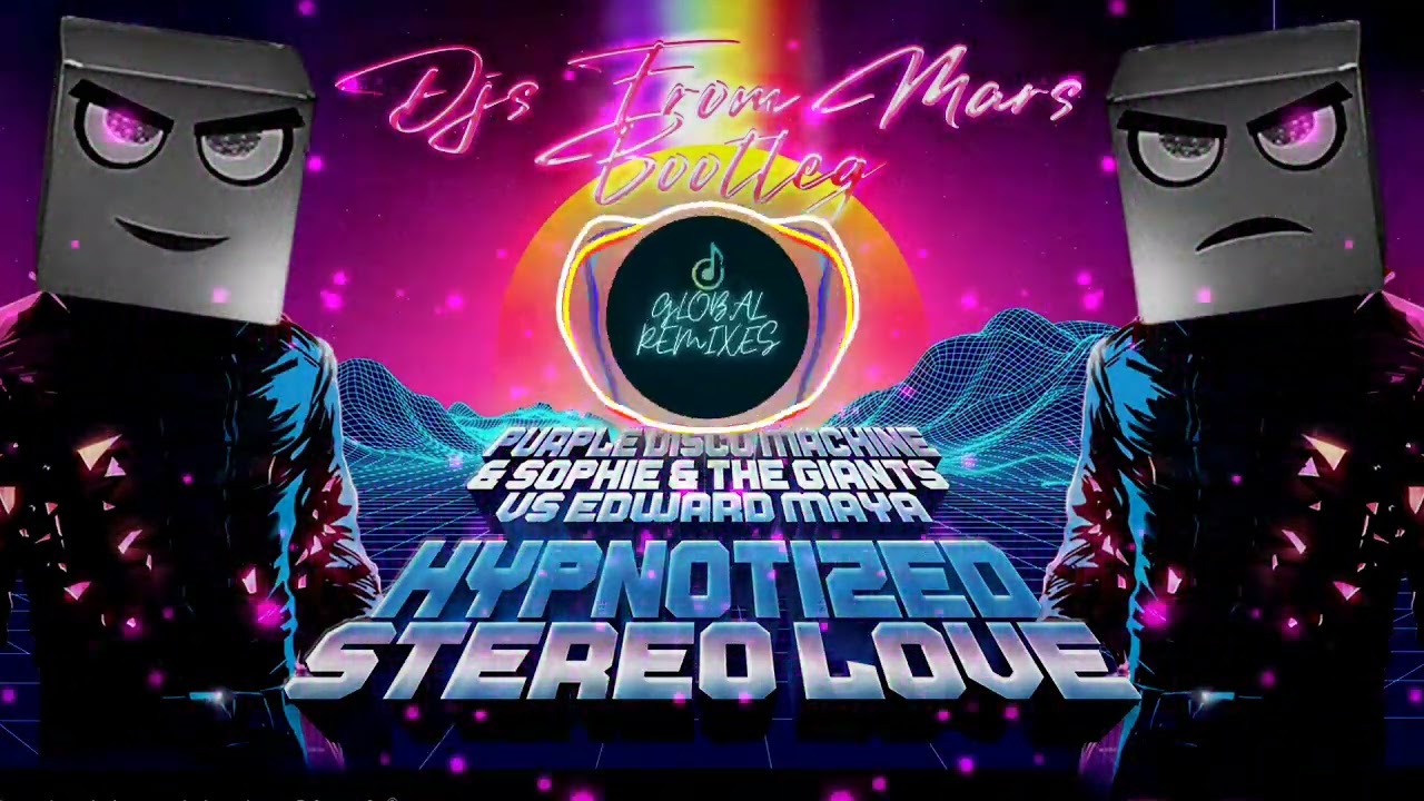 Purple Disco Machine Vs Edward Maya - Hypnotized Vs Stereo Love (Djs From Mars Bootleg)