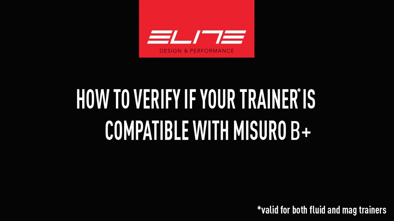 HOW TO verify if your trainer is compatible with MISURO B+ - YouTube