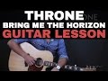 Throne - Bring Me The Horizon Guitar Tutorial