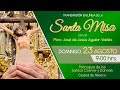 🔴 Santa Misa con el Padre José 9:00 hrs.