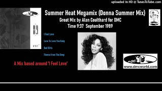 Donna Summer - Summer Heat Megamix (DMC Mix by Alan Coulthard September 1989)