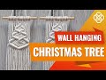 Мacrame Christmas Tree Wall Hanging | Macrame diy | | Macrame Christmas tree tutorial