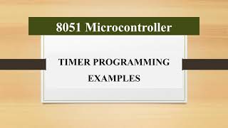 8051 Timer programming Examples