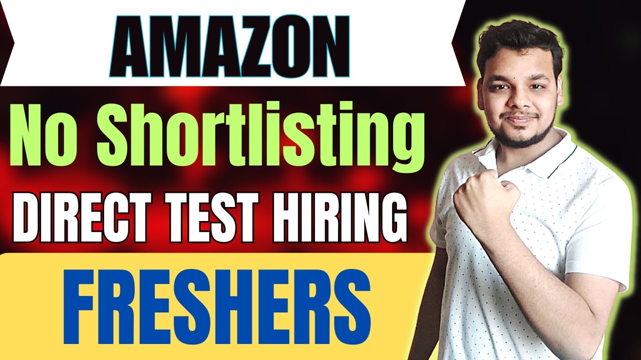 Amazon Direct Test Hiring | OFF Campus Drive | Fresher Jobs | SDE ...