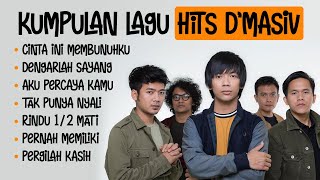 Nostalgia! Lagu D'Masiv Bikin Galau Maksimal! Kompilasi Hits Paling Menyentuh Hati! 💔