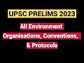 Upsc frequently asks about these environment organizations and conventions